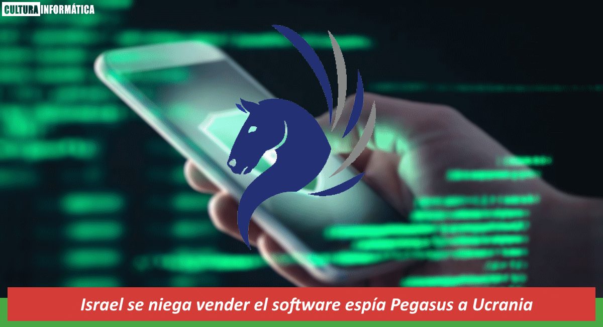 Israel se niega vender el software espía Pegasus a Ucrania
